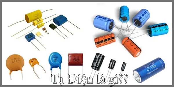 Cách Xác Định Cực Âm Dương Của Tụ Điện Đơn Giản Dễ Hiểu