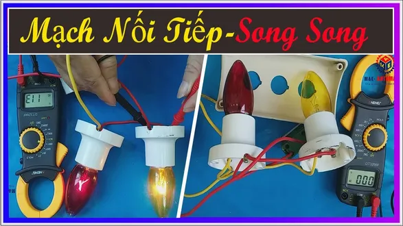 Khi Nào Mắc Nối Tiếp Khi Nào Mắc Song Song